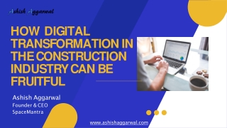 How digital transformation in the construction industry can be fruitful