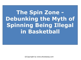 The Spin Zone - Debunking the Myth of Spinning Being Illegal in Basketball