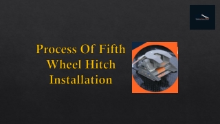 Fifth Wheel Hitch Installation Process