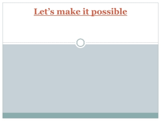 Let’s make it possible