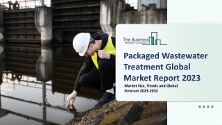 Packaged Wastewater Treatment Market Key Trends And Forecast Report 2023-2032