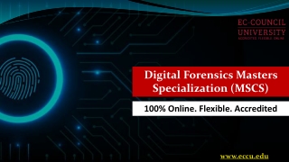 Join Digital Forensics Masters Specialization (MSCS) - EC Council University
