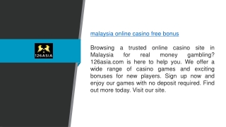 Malaysia Online Casino Free Bonus 126asia.com