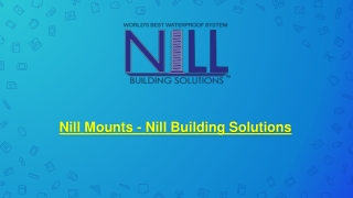 Nill Mounts - Nill Building Solutions