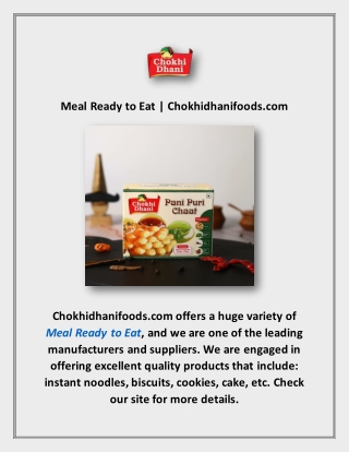 Meal Ready to Eat | Chokhidhanifoods.com