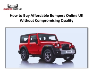 How to Buy Affordable Bumpers Online UK Without Compromising Quality