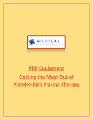 PRP Equipment Getting the Most Out of Platelet-Rich Plasma Therapy