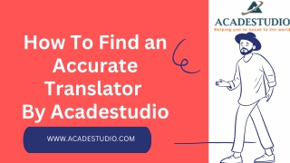 How to find an Accurate translator By Acadestudio