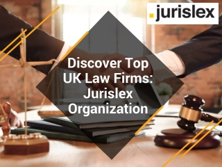 Discover Top UK Law Firms: Jurislex Organization