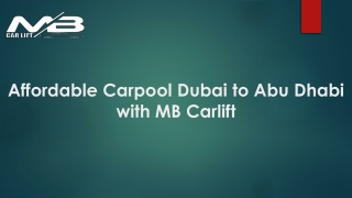 Affordable Carpool Dubai to Abu Dhabi with MB Carlift