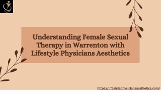 Understanding Female Sexual Therapy in Warrenton with Lifestyle Physicians Aesthetics