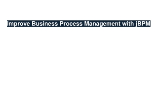 Improve Business Process Management with jBPM | jBPM development