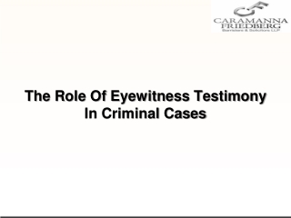 The Role Of Eyewitness Testimony In Criminal Cases