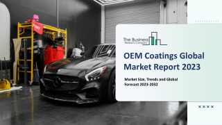 Global OEM Coatings Market Report By Size, Share And Forecast To 2023-2032