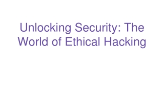 Unlocking Security_ The World of Ethical Hacking 3