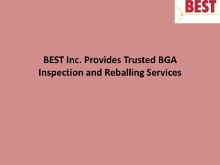 BEST Inc. Provides Trusted BGA Inspection and Reballing Services