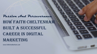 How Faith Cheltenham Built a Successful Career in Digital Marketing