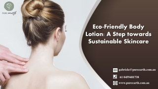 Eco-Friendly Body Lotion A Step towards Sustainable Skincare