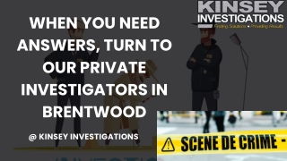 Trustworthy Private Investigator in Brentwood for your Legal and Personal Needs