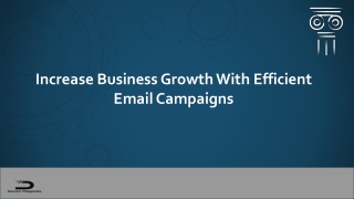 Increase Business Growth With Efficient Email Campaigns