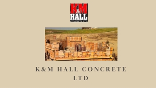 K & M Hall Concrete Ltd. Offers the Best Services as Concrete Contractors in Lethbridge