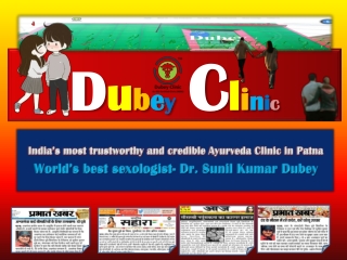 People’s Best Choice – Best Sexologist in Patna – Dubey Clinic