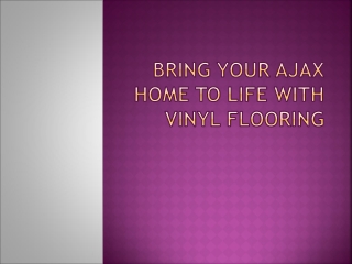 Bring Your Ajax Home to Life with Vinyl