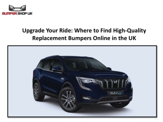 Upgrade Your Ride Where to Find High-Quality Replacement Bumpers Online in the UK