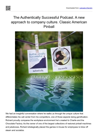 The Authentically Successful Podcast. A new approach to company culture. Classic American Pinball in Costa Rica.