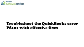 Troubleshoot the QuickBooks error PS101 with effective fixes