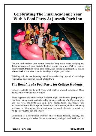 Celebrating The Final Academic Year With A Pool Party At Jurasik Park Inn