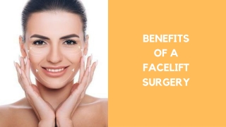 BENEFITS OF A FACELIFT SURGERY