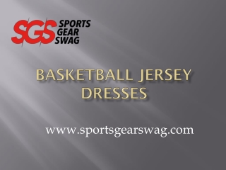 Basketball Jersey Dresses - www.sportsgearswag.com