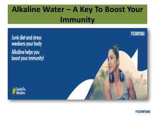 Alkaline Water – A Key To Boost Your Immunity