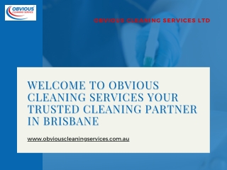 WELCOME TO OBVIOUS CLEANING SERVICES YOUR TRUSTED CLEANING PARTNER IN BRISBANE