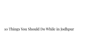 10 Things You Should Do While in Jodhpur