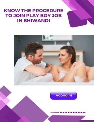 Know the procedure to join play boy job in Bhiwandi