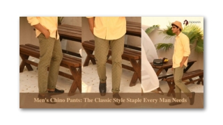 Men's Chino Pants: The Classic Style Staple Every Man Needs