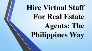 Hire Virtual Staff For Real Estate Agents: The Philippines Way