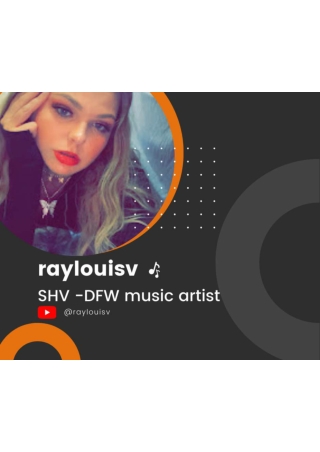 raylouisv - SHV -DFW music artist