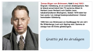 Thomas von Brömsen 80 år