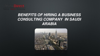 here are the Benefits of hiring a business consulting company in Saudi Arabia