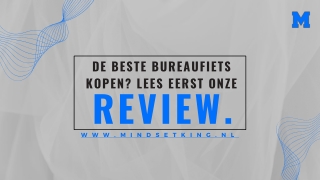 DE BESTE BUREAUFIETS KOPEN? LEES EERST ONZE REVIEW.