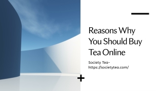 Reasons Why You Should Buy Tea Online