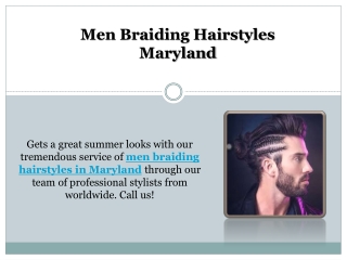 Men Braiding Hairstyles Maryland