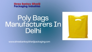 Poly Bags Manufacturers In Delhi Shree Bankey Bihariji Packaging