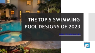 The top 5 swimming pool designs of 2023