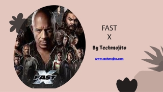Fast X | Techmojito