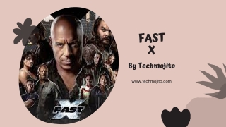 Fast X | Techmojito