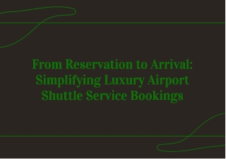 Steps of Booking Luxury Airport Shuttle Service